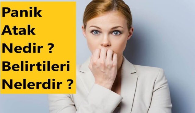 Panik Atak Nedir? Belirtileri Nelerdir?